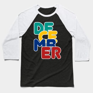 Colorful December Baseball T-Shirt